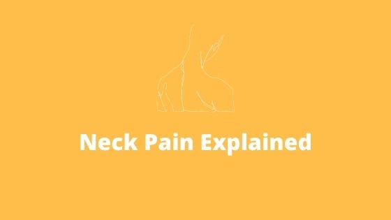 Neck Pain explained